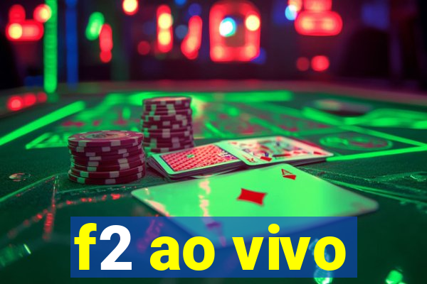 f2 ao vivo